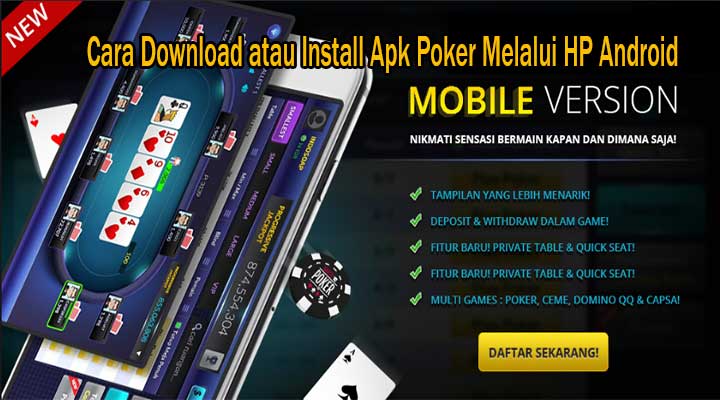 Cara Download atau Install Apk Poker Melalui HP Android - Cara Download atau Install Apk Poker Melalui HP Android